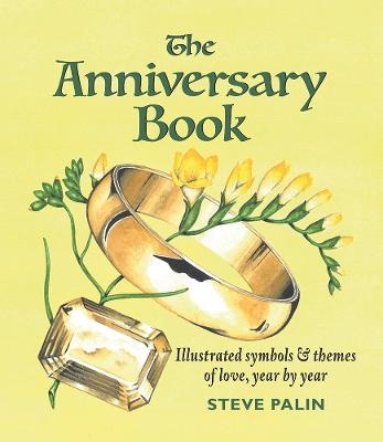 The Anniversary Book - Steve Palin