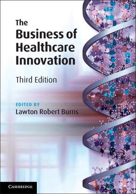 The Business of Healthcare Innovation - 