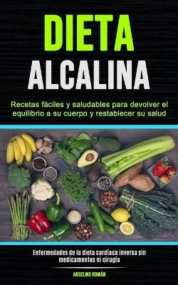 Dieta Alcalina - Anselmo Román