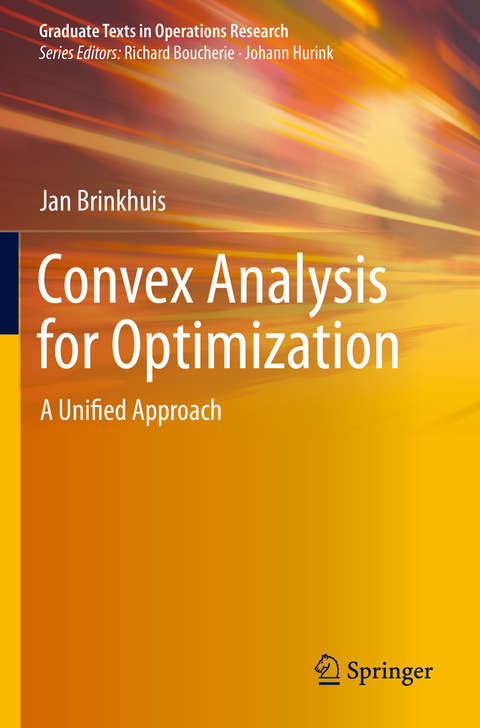 Convex Analysis for Optimization - Jan Brinkhuis