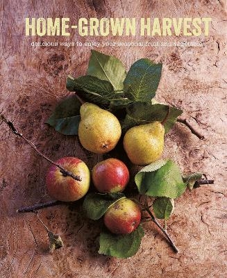 Home-Grown Harvest - Ryland Peters &amp Small;  