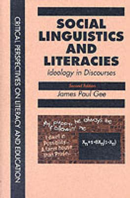 Social Linguistics and Literacies -  James Paul Gee