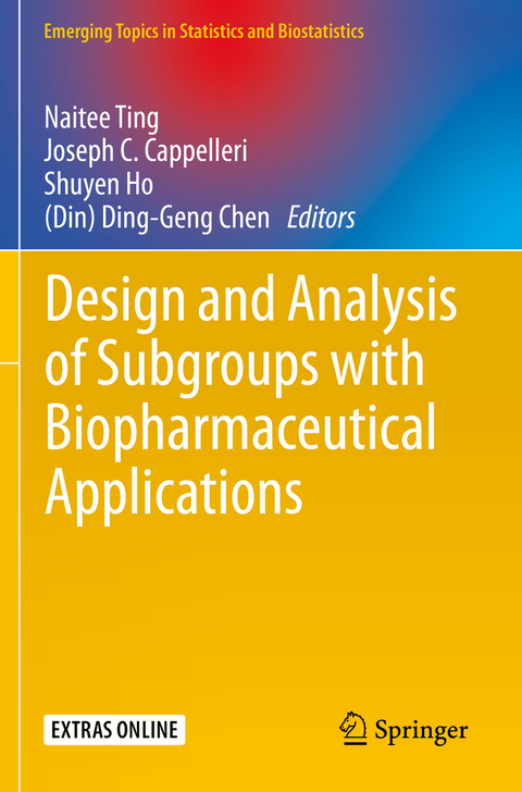 Design and Analysis of Subgroups with Biopharmaceutical Applications - 