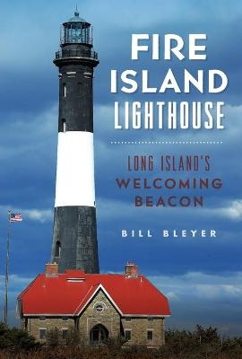Fire Island Lighthouse - Bill Bleyer