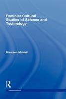 Feminist Cultural Studies of Science and Technology -  Maureen McNeil