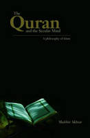 Quran and the Secular Mind -  Shabbir Akhtar