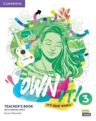 Own it! Level 3 Teacher's Book with Digital Resource Pack - Garan Holcombe