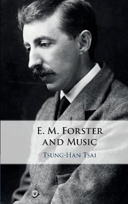 E. M. Forster and Music - Tsung-Han Tsai