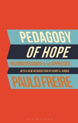 Pedagogy of Hope - . Paulo Freire