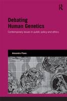 Debating Human Genetics -  Alexandra Plows