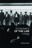 Economics of the Law -  Wolfgang Weigel