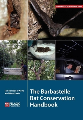 The Barbastelle Bat Conservation Handbook - Ian Davidson-Watts, Matt Zeale