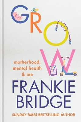 GROW - Frankie Bridge