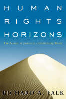 Human Rights Horizons -  Richard A. Falk