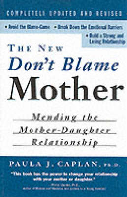 New Don't Blame Mother -  Paula Caplan