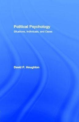 Political Psychology -  David P. Houghton