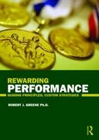 Rewarding Performance -  Robert J. Greene