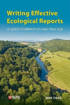 Writing Effective Ecological Reports - Mike Dean