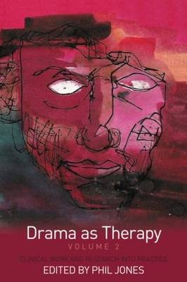 Drama as Therapy Volume 2 - 