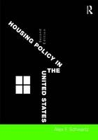 Housing Policy in the United States -  Alex F. Schwartz