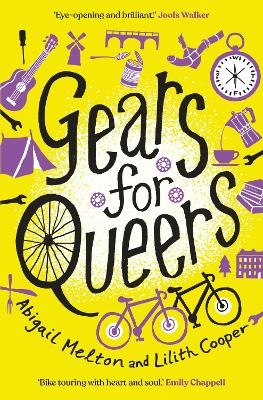 Gears for Queers - Lilith Cooper, Abigail Melton