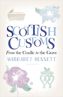 Scottish Customs - Margaret Bennett