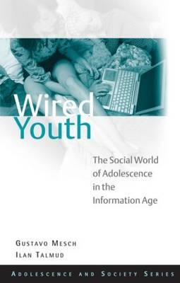 Wired Youth -  Gustavo Mesch,  Ilan Talmud