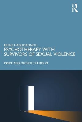 Psychotherapy with Survivors of Sexual Violence - Erene Hadjiioannou