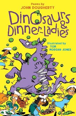 Dinosaurs and Dinner-Ladies - John Dougherty