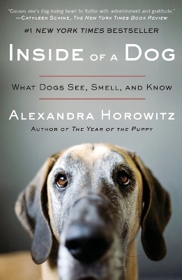 Inside of a Dog - Alexandra Horowitz