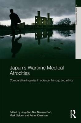 Japan's Wartime Medical Atrocities - 