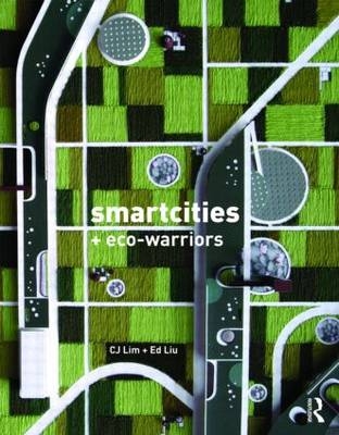 Smartcities and Eco-Warriors -  cj Lim,  Ed Liu