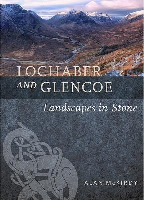 Lochaber and Glencoe - Alan McKirdy