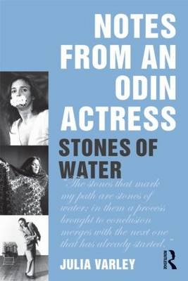 Notes From An Odin Actress -  Julia Varley