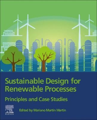 Sustainable Design for Renewable Processes - 