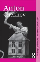 Anton Chekhov -  Rose Whyman