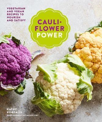 Cauliflower Power - Kathy Kordalis
