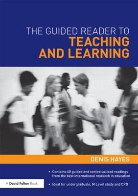 Guided Reader to Teaching and Learning -  Denis Hayes