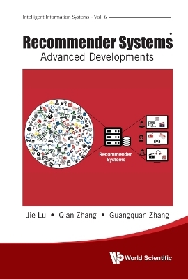 Recommender Systems: Advanced Developments - Jie Lu, Qian Zhang, Guang-quan Zhang