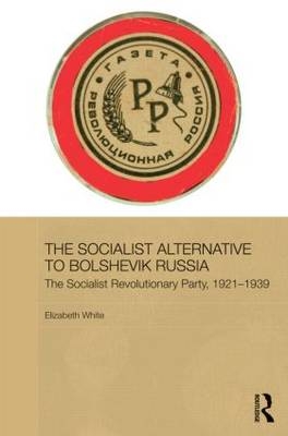 Socialist Alternative to Bolshevik Russia -  Elizabeth White