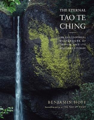 The Eternal Tao Te Ching - Benjamin Hoff