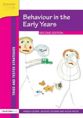 Behaviour in the Early Years -  Jacquie Cousins,  Angela Glenn,  Alicia Helps