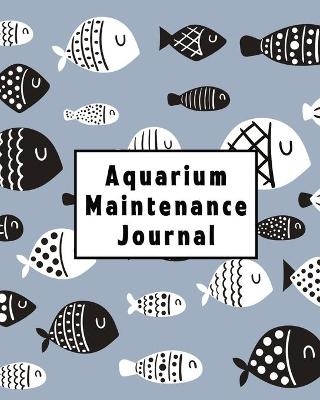 Aquarium Maintenance Journal - Alice Devon