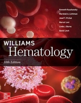 Williams Hematology - Kaushansky, Kenneth; Lichtman, Marshall; Prchal, Josef; Levi, Marcel; Burns, Linda
