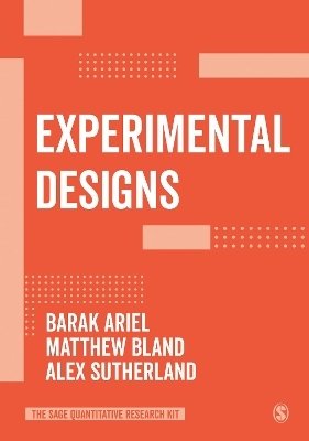 Experimental Designs - Barak Ariel, Matthew P. Bland, Alex Sutherland