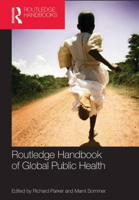 Routledge Handbook of Global Public Health - 