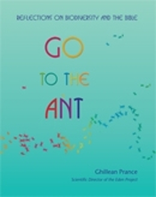 Go to the Ant - Ghillean T. Prance
