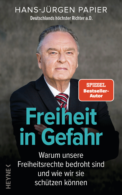 Freiheit in Gefahr - Hans-Jürgen Papier