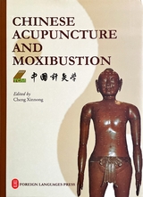 Chinese Acupuncture and Moxibustion - Cheng Xinnong