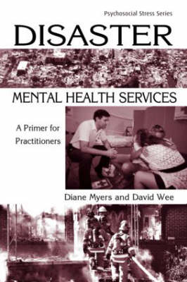 Disaster Mental Health Services -  Diane Myers,  David Wee